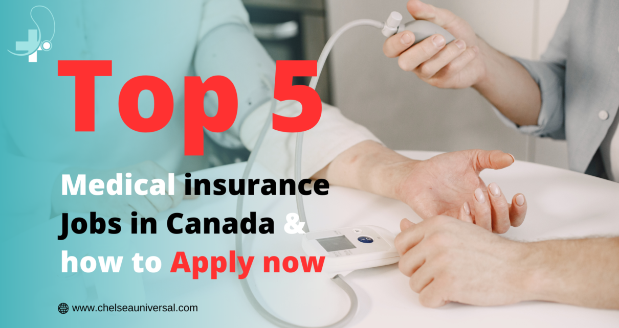 Top 5 Best Medical Insurance Jobs in Canada and How to Apply Now