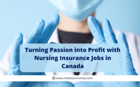Turning Passion into Profit with Nursing Insurance Jobs in Canada - How to apply