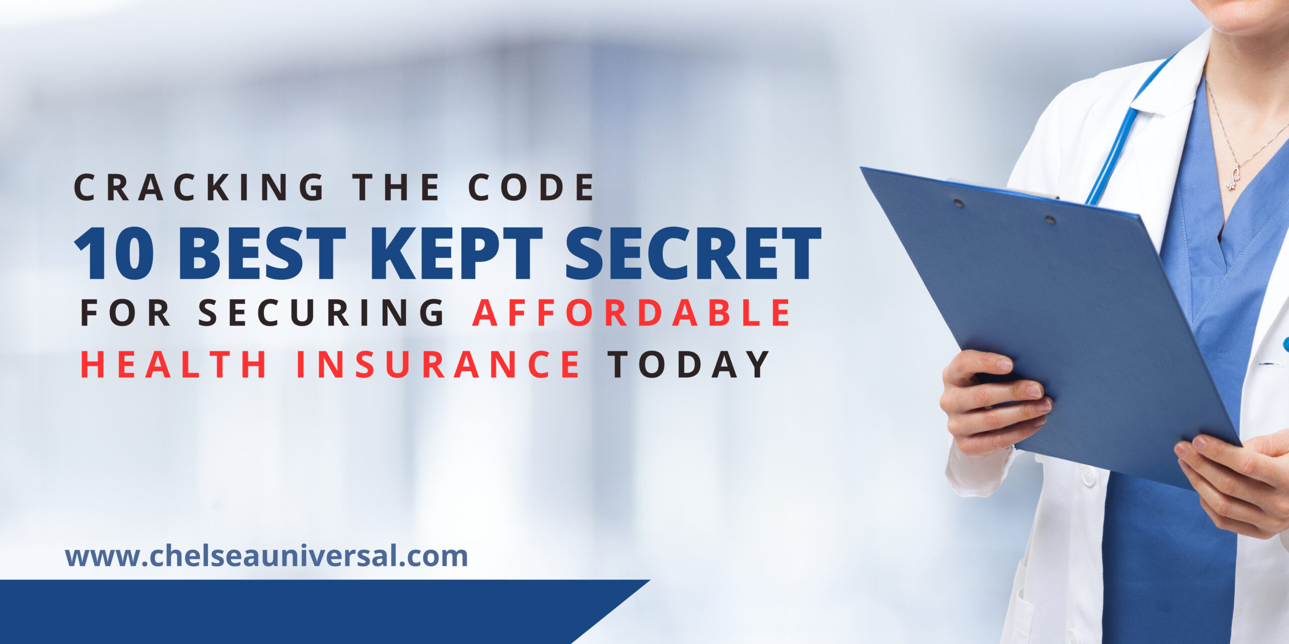 Cracking the Code - 10 Best-Kept Secrets for Securing Affordable Health Insurance Today